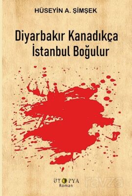 Diyarbakır Kanadıkça İstanbul Boğulur - 1