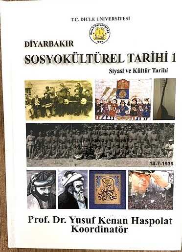 Diyarbakir Sosyokültürel Tarihi 1 - Siyasi ve Kültür Tarihi - Dicle Üniversitesi