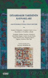 Diyarbakır Tarihinin Kaynakları I - Çizgi Kitabevi