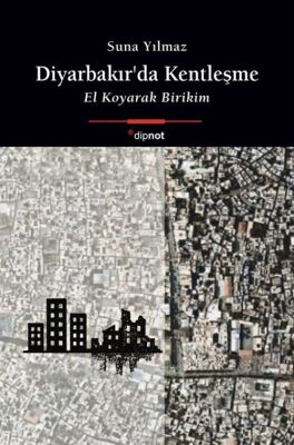 Diyarbakır'da Kentleşme - 1