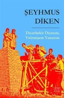 Diyarbekir Diyarım, Yitirmişem Yanarım - 1