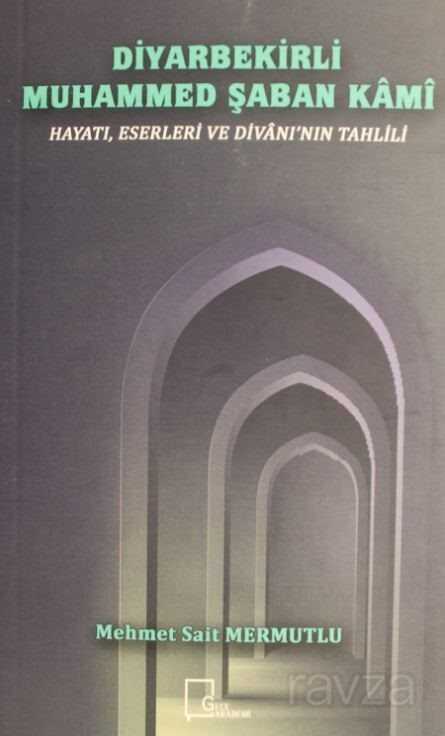 Diyarbekirli Muhammed Şaban Kami - Gece Akademi