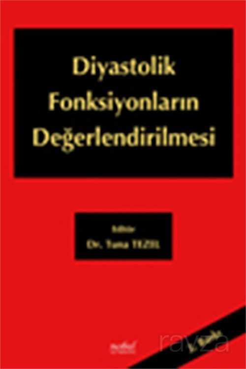 Diyastolik Fonksiyonların Değerlendirilmesi - Nobel Tıp Kitabevleri