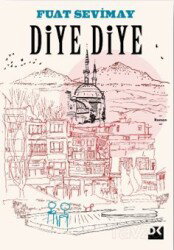 Diye Diye... - Doğan Kitapçılık