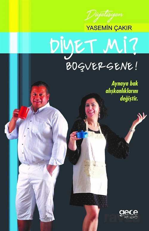 Diyet Mi? Boşversene! - 1