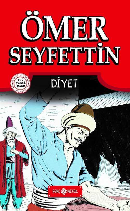 Diyet / Ömer Seyfettin Hikayeleri 1 - Genç Hayat