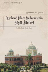 Diyobend İslam Medresesinin Büyük Âlimleri - Rıhle Kitap