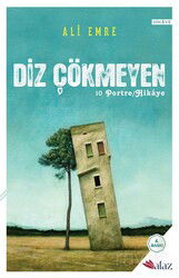 Diz Çökmeyen - Alaz Kitap