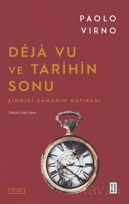Déjà Vu ve Tarihin Sonu - 1