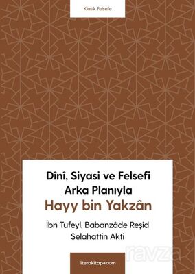 Dînî, Siyasi ve Felsefi Arka Planıyla Hayy bin Yakzan - 1