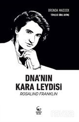 DNA'nın Kara Leydisi Rosalind Franklin - Ginko Bilim
