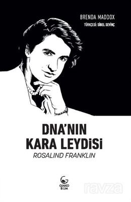 DNA'nın Kara Leydisi Rosalind Franklin - 1