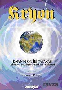 DNA'nın On İki Tabakası / Kryon Serisi 10 - Akaşa Yayınları
