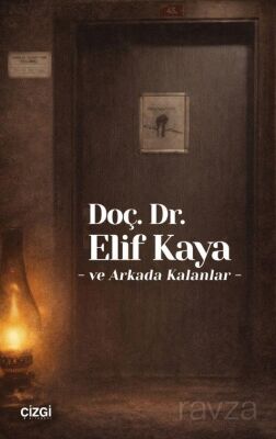 Doç. Dr. Elif Kaya ve Arkada Kalanlar - 1