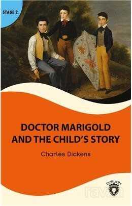 Doctor Marigold And The Child's Story Stage 2 İngilizce Hikaye (Alıştırma Ve Sözlük İlaveli) - Dorlion Yayınevi