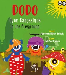Dodo Oyun Bahçesinde / Dodo In the Playground - Ahbap Kitap