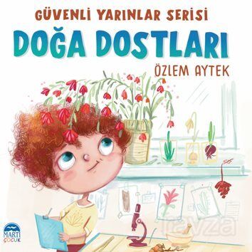 Doğa Dostları / Güvenli Yarınlar Serisi - 1