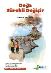 Doğa Sürekli Değişir / Doğa Ana'nın Dersleri 2 - Bulut Yayınları