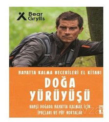 Doğa Yürüyüşü - Hayatta Kalma Becerileri El Kitabı - Timaş Genç Yayınları