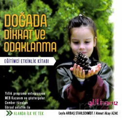 Doğada Dikkat ve Odaklanma Eğitimci Etkinlik Kitabı - Gülhane Yayınları