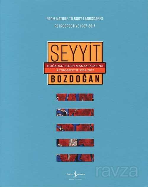 Doğadan Beden Manzaralarına Retrospektif 1967-2017 - İş Bankası Yayınları