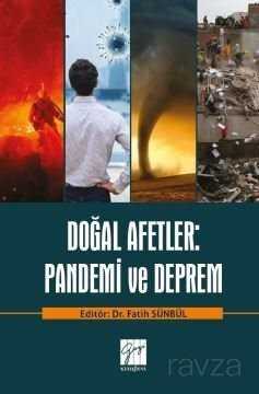 Doğal Afetler: Pandemi ve Deprem - Gazi Kitabevi