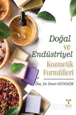 Doğal ve Endüstriyel Kozmetik Formülleri - 1