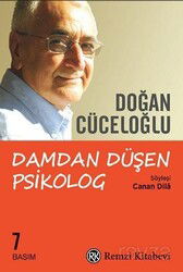Doğan Cüceloğlu / Damdan Düşen Psikolog - Remzi Kitabevi