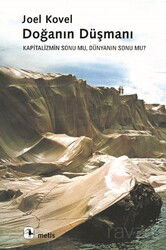 Doğanın Düşmanı/Kapitalizmin Sonu mu, Dünyanın Sonu mu? - Metis Yayınları