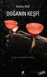 Doğanın Keşfi Alexander Von Humboldt'un Yeni Dünyası - Ayrıntı Yayınları