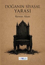 Doğanın Siyasal Yarası - Favori Yayınları