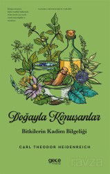 Doğayla Konuşanlar Bitkilerin Kadim Bilgeliği - Gece Kitaplığı