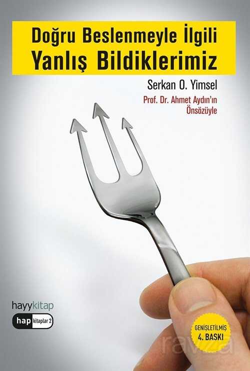 Doğru Beslenmeyle İlgili Yanlış Bildiklerimiz - Hayy Kitap