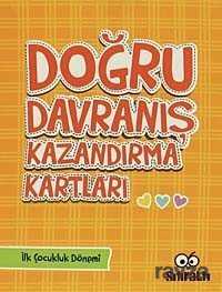 Doğru Davranış Kazandırma Kartları - İlk Çocukluk Dönemi - 1