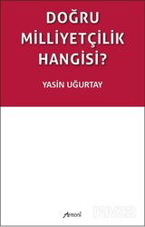 Doğru Milliyetçilik Hangisi? - Armoni Yayıncılık