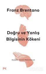 Doğru ve Yanlış Bilgisinin Kökeni - Profil Yayıncılık