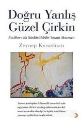 Doğru Yanlış Güzel Çirkin - Cinius Yayınları