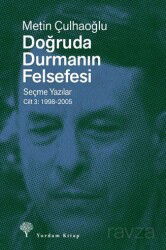 Doğruda Durmanın Felsefesi Cilt 3 - Yordam Kitap