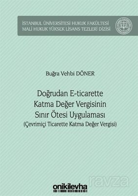 Doğrudan E-Ticarette Katma Değer Vergisinin Sınır Ötesi Uygulaması (Çevrimiçi Ticarette Katma Değer - 1