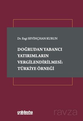 Doğrudan Yabancı Yatırımların Vergilendirilmesi: Türkiye Örneği - 1