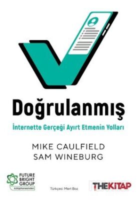 Doğrulanmış: İnternette Gerçeği Ayırt Etmenin Yolları - 1