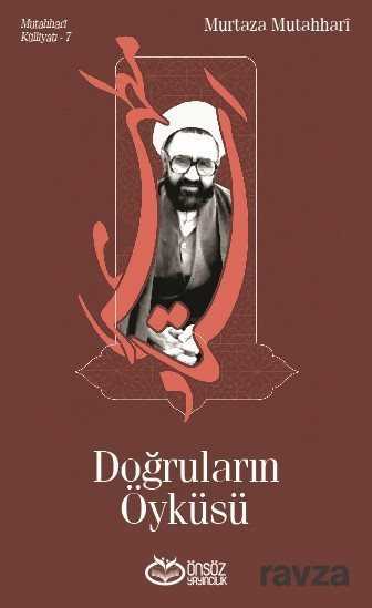 Doğruların Öyküsü - Önsöz Yayıncılık