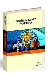 Doğu Akdeniz Yakından - Doruk Yayınları