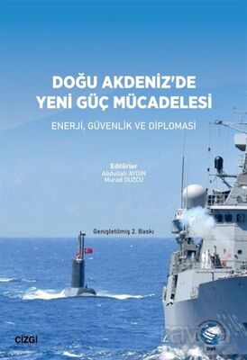 Doğu Akdeniz'de Yeni Güç Mücadelesi - 1