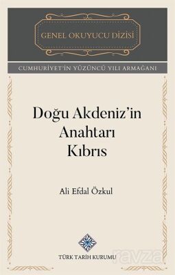 Doğu Akdeniz'in Anahtarı Kıbrıs - 1