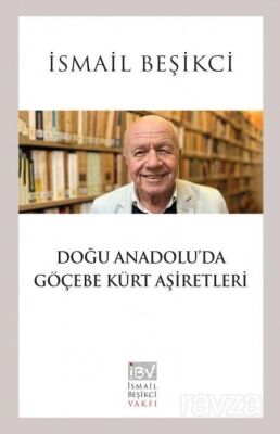 Doğu Anadolu'da Göçebe Kürt Aşiretleri - 1