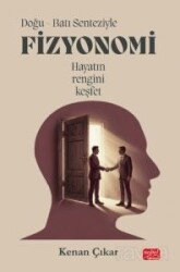 Doğu-Batı Senteziyle Fizyonomi - Nobel Bilimsel