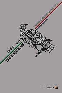 Doğu-Batı Yakınlaşmaları - Avesta Basın Yayın