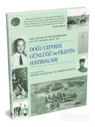 Doğu Cephesi Günlüğü ve Filistin Hatıraları - Yeditepe Yayınevi