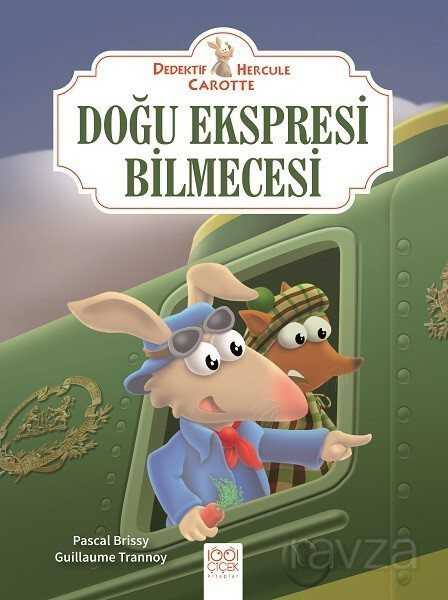 Doğu Ekspresi Bilmecesi / Dedektif Hercule Carotte - 1001 Çiçek Kitaplar